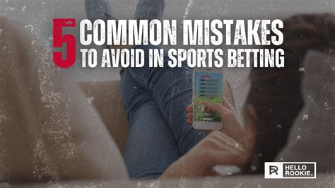 13 Sports Betting Mistakes To Avoid .